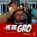 Rich Boogie - Ye Be Gro