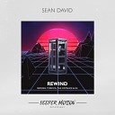 Sean David - Rewind The Distance Igi Remix