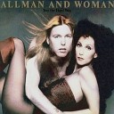 Allman And Woman - Love Me