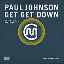 Paul Johnson - Get Get Down Original Radio Edit DRM