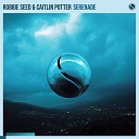 Robbie Seed Caitlin Potter - Serenade