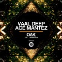 Vaal Deep Ace Mantez - Oak