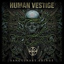 Human Vestige - Meat Of The Sacrifice Necul s Clan