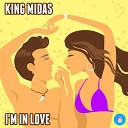 King Midas - I m In Love