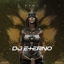 DJ Eterno - T T M I