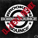 Brooklyn Bounce - Born To Bounce Music Is My Destiny