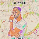 DJ Lynch Lynch - My Nunu Extended Version