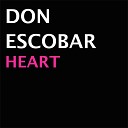 Don Escobar - I Need It