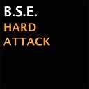 B S E - Hard Attack