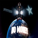 Mysterio - No Money prod by InfinityRize