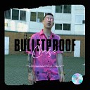Chase feat Rianbeats - Bulletproof