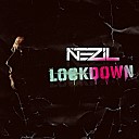 Nezil - Lockdown Original Mix