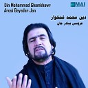 Din Mohammad Ghamkhawr - Arosi Beyadar Jan