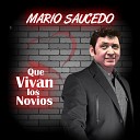 Mario Saucedo - Respeta Mi Dolor