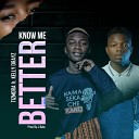 Tizmora feat Kelly Drayz - Know Me Better