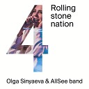Olga Sinyaeva AllSee Band - Rolling Stone Nation Live