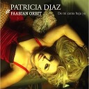 Patricia D az feat Faabian Orbit - De mi cama baja ya