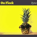 Ryno - On Fleek