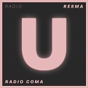 RE8MA - Radio Coma Radio Edit
