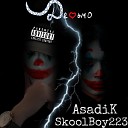 AsadiK - Дерьмо feat Skoolboy223