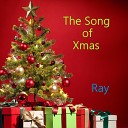 Ray - The song of Xmas English Version
