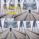 Sean Atalioti - I Tried so Hard