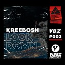Kreebosh - Look Down Extended Mix