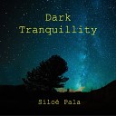 Silo Pala - Dark Tranquillity