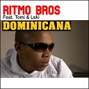 Ritmo Bros feat Tomi Leki - Dominicana Remix