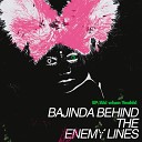 Bajinda Behind the Enemy Lines - Bazooka Trip