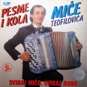 Mica Teofilovic - Zivim Zivot Bez Kajanja