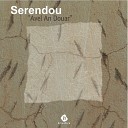 Serendou - La famille