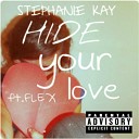 Stephanie Kay - Hide your love
