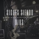 Diego Alejandro - Sigues Siendo Dios