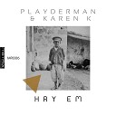 Playderman Karen K - Yerevan
