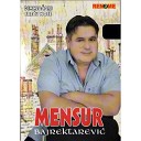 Mensur Bajrektarevic - S Tobom Sam Nasao Srecu