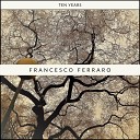 Francesco Ferraro - End Theme Song for my Funeral