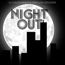 DJ Yal n Erdilek feat Abdullah zdo an - Night Out
