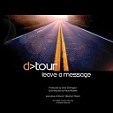 D Tour - Keep It Slow