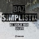 Baz Simplistix - All Ganja Man