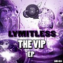 lymitless - Hoes VIP