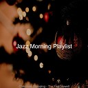 Jazz Morning Playlist - O Holy Night Christmas at Home