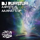 Dj Ruffstuff Jayline - The Mystical