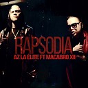 AZ La Elite feat Macabro XII - Rapsodia Ya no se vivir X Deadline