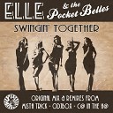 C In The H Elle The Pocket Belles - Swingin Together C in the H remix