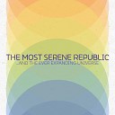 The Most Serene Republic - Vessels Of A Donor Look
