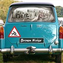 Brown Noise MC Mac - Lonely Nice Of Tribe Remix