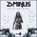 D Minus - Must Die