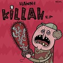 Hanns - Killah Gutz Remix