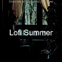 Lofi Summer - Opening Presents O Holy Night